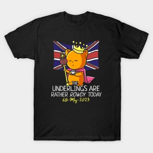 King Charles III Coronation Street Party Rowdy Underlings T-Shirt